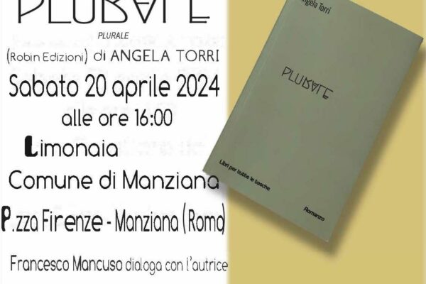 20 APRILE MANCUSO - ANGELA TORRI Presentazione libro PLURALE limonaia